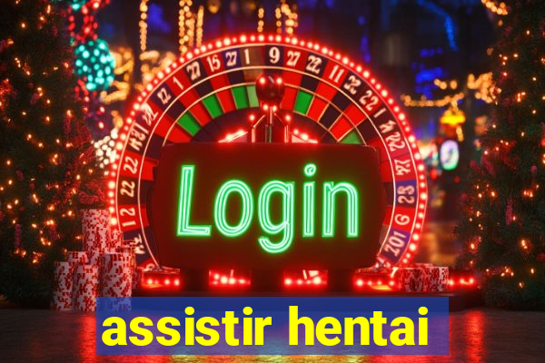 assistir hentai